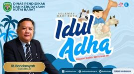 UCAPAN IDUL ADHA - Dinas Pendidikan dan Kebudayaan Kutai Barat mengucapkan Selamat Hari Raya Idul Adha 1446 Hijriah kepada seluruh masyarakat.